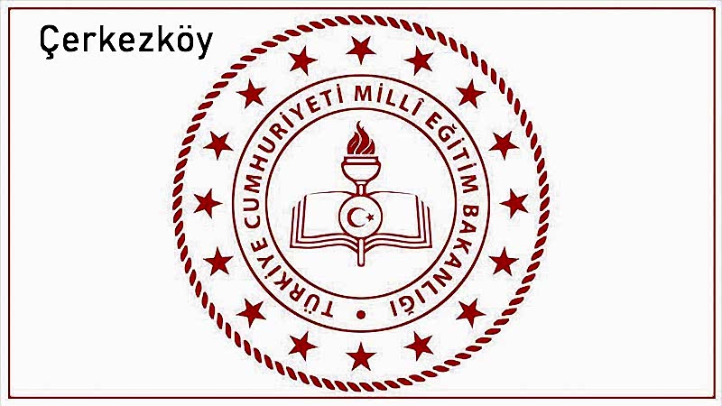 Çerkezköy İlçe Milli Eğitim Müdürlüğü